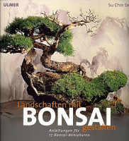 Landschaften mit Bonsai gestalten