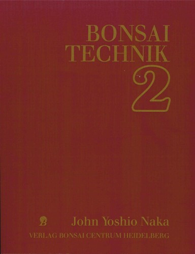 John Naka - Bonsai Technik - Teil 2